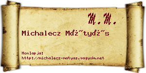 Michalecz Mátyás névjegykártya